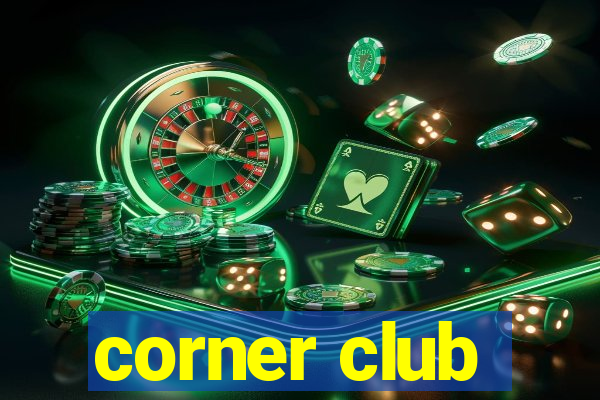 corner club